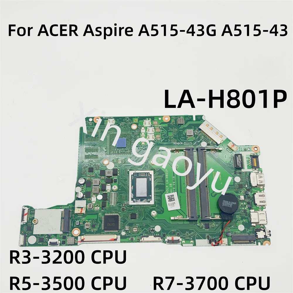 

LA-H801P Mainboard Original For ACER Aspire A515-43G A515-43 Laptop Motherboard With R3-3200 CPU R5-3500 CPU R7-3700 CPU DDR4