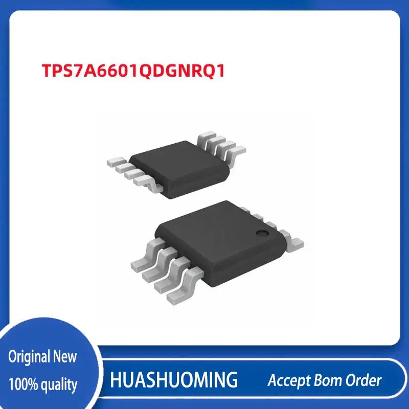 

5Pcs/Lot new TPS7A6601QDGNRQ1 TPS7A6601QDGNRQ TPS7A6601 PA4Q MSOP8