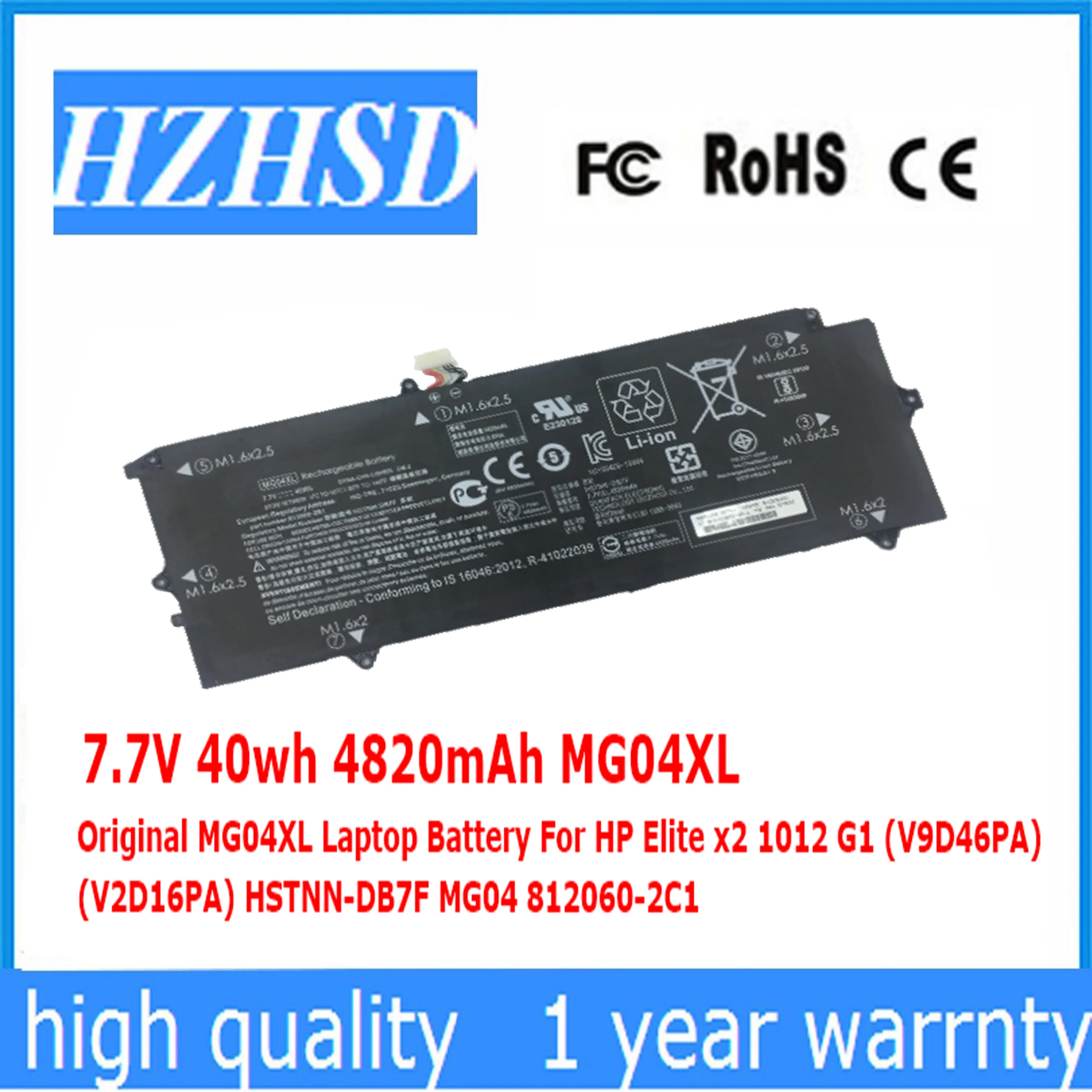 7.7V 40wh 4820mAh MG04XL Original MG04 Laptop Battery For HP Elite x2 1012 G1 (V9D46PA) (V2D16PA) HSTNN-DB7F 812060-2C1
7.7V 40wh 4820mAh MG04XL Original MG04 Laptop Battery For HP Elite x2 1012 G1 (V9D46PA) (V2D16PA) HSTNN-DB7F 812060-2C1