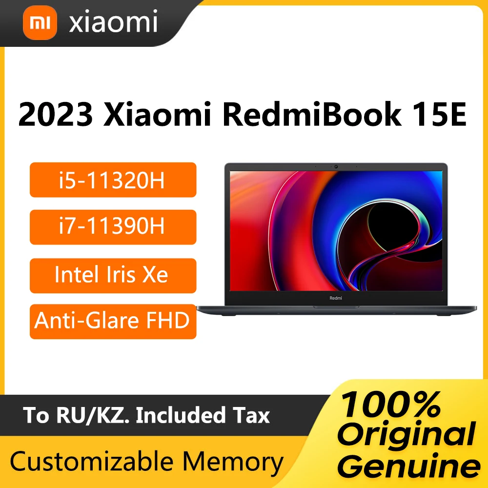 

2023 Xiaomi RedmiBook 15E Laptop 15.6 Inch FHD Anti-Glare Screen i5-11320H i7-11390H 16GB 512GB Intel Iris Xe Graphics Notebook