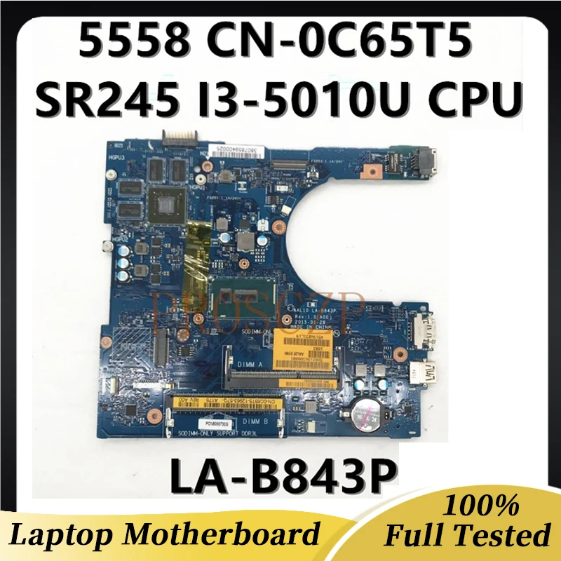 CN-0C65T5 C65T5 0C65T5 For DELL 17 5558 5758 5458 AAL10 LA-B843P Laptop Motherboard With SR245 I3-5010U 100%Full Working Well
CN-0C65T5 C65T5 0C65T5 For DELL 17 5558 5758 5458 AAL10 LA-B843P Laptop Motherboard With SR245 I3-5010U 100%Full Working Well