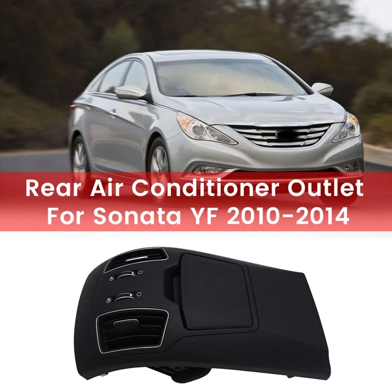 

Car Rear Air Conditioner Outlet For HYUNDAI Sonata YF 2010-2014 84680-4Q500