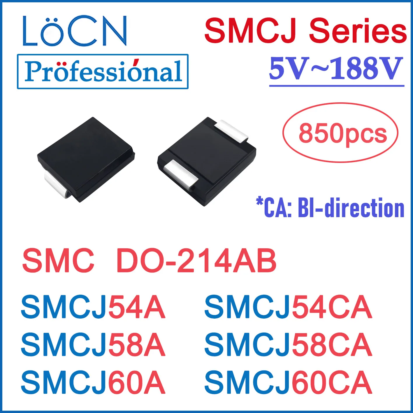 850 шт TVS DIODE SMC SMCJ SMCJ54A SMCJ54CA SMCJ58A SMCJ58CA SMCJ60A SMCJ60CA DO214AB DO-214AB 54V 58V 60V Высокое качество LOCN REEL
850 шт TVS DIODE SMC SMCJ SMCJ54A SMCJ54CA SMCJ58A SMCJ58CA SMCJ60A SMCJ60CA DO214AB DO-214AB 54V 58V 60V Высокое качество LOCN REEL