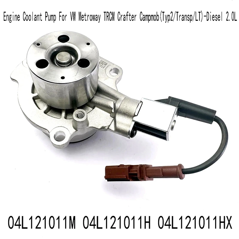 04L121011M Engine Coolant Pump For VW Metroway TRCM Crafter Campmob(Typ2/Transp/LT)-Diesel 2.0L 04L121011H 04L121011HX Parts
04L121011M Engine Coolant Pump For VW Metroway TRCM Crafter Campmob(Typ2/Transp/LT)-Diesel 2.0L 04L121011H 04L121011HX Parts