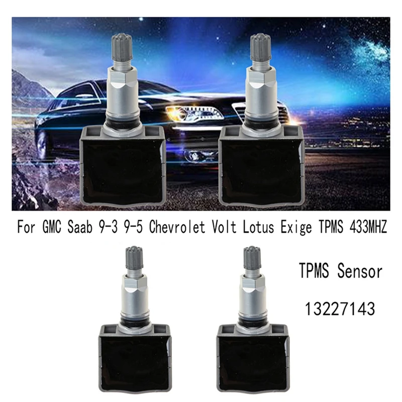

Датчик давления в шинах GMC Saab 9-3 9-5, 4 шт., новинка, датчик давления в шинах для Chevrolet Volt Lotus: требует TPMS 433 МГц, датчик давления в шинах 13227143