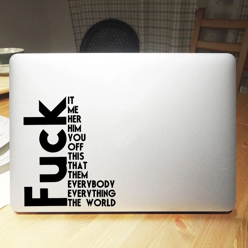 

Humor Quote Creative Laptop Sticker For Macbook Air 13 Pro 14 16 Retina 12 15 Inch Mac iPad Skin Viny Computer HP Notebook Decal