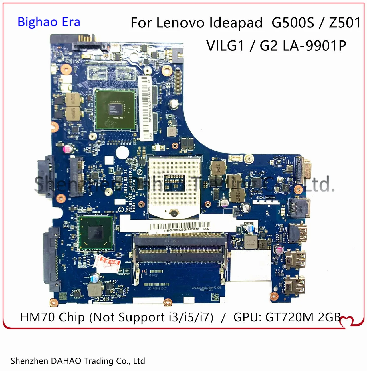 For Lenovo Ideapad Z501 G500S Laptop Motherboard With HM70 Chip GT720M 2G-GPU LA-9901P Mainboard 100% Tested (Not Support i3/i5)
For Lenovo Ideapad Z501 G500S Laptop Motherboard With HM70 Chip GT720M 2G-GPU LA-9901P Mainboard 100% Tested (Not Support i3/i5)