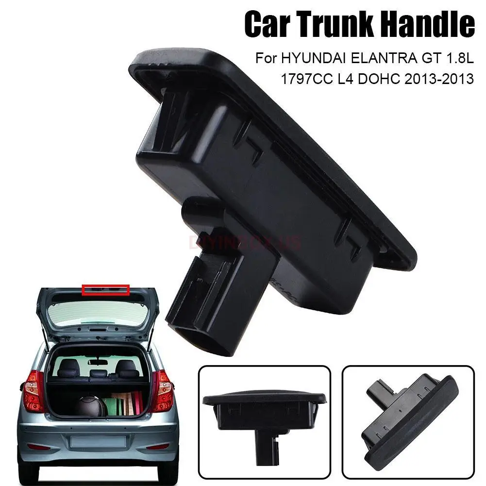 Переключатель для багажника автомобиля, кнопка открывания задней крышки багажника для HYUNDAI ELANTRA GT 1.8L1797CC L4 DOHC 2013-2013
Переключатель для багажника автомобиля, кнопка открывания задней крышки багажника для HYUNDAI ELANTRA GT 1.8L1797CC L4 DOHC 2013-2013