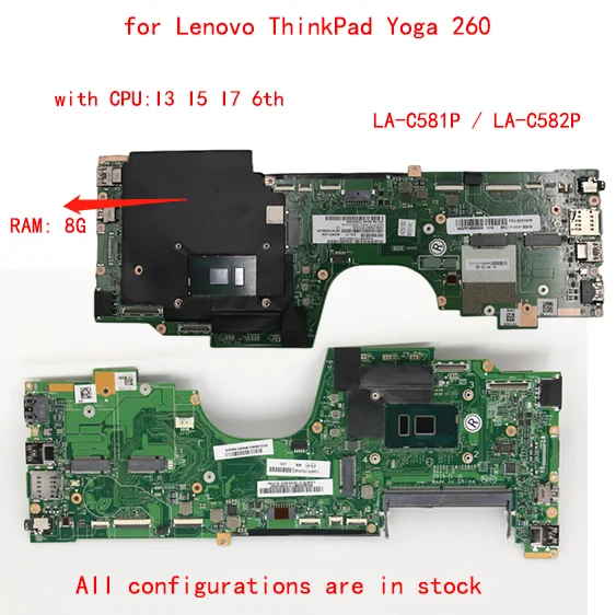 Lot LA-C581P/LA-C582P motherboard for Lenovo ThinkPad Yoga 260 laptop Motherboard with CPU I3 I5 I7 +RAM: 8G or 0G 100% test OK
Lot LA-C581P/LA-C582P motherboard for Lenovo ThinkPad Yoga 260 laptop Motherboard with CPU I3 I5 I7 +RAM: 8G or 0G 100% test OK