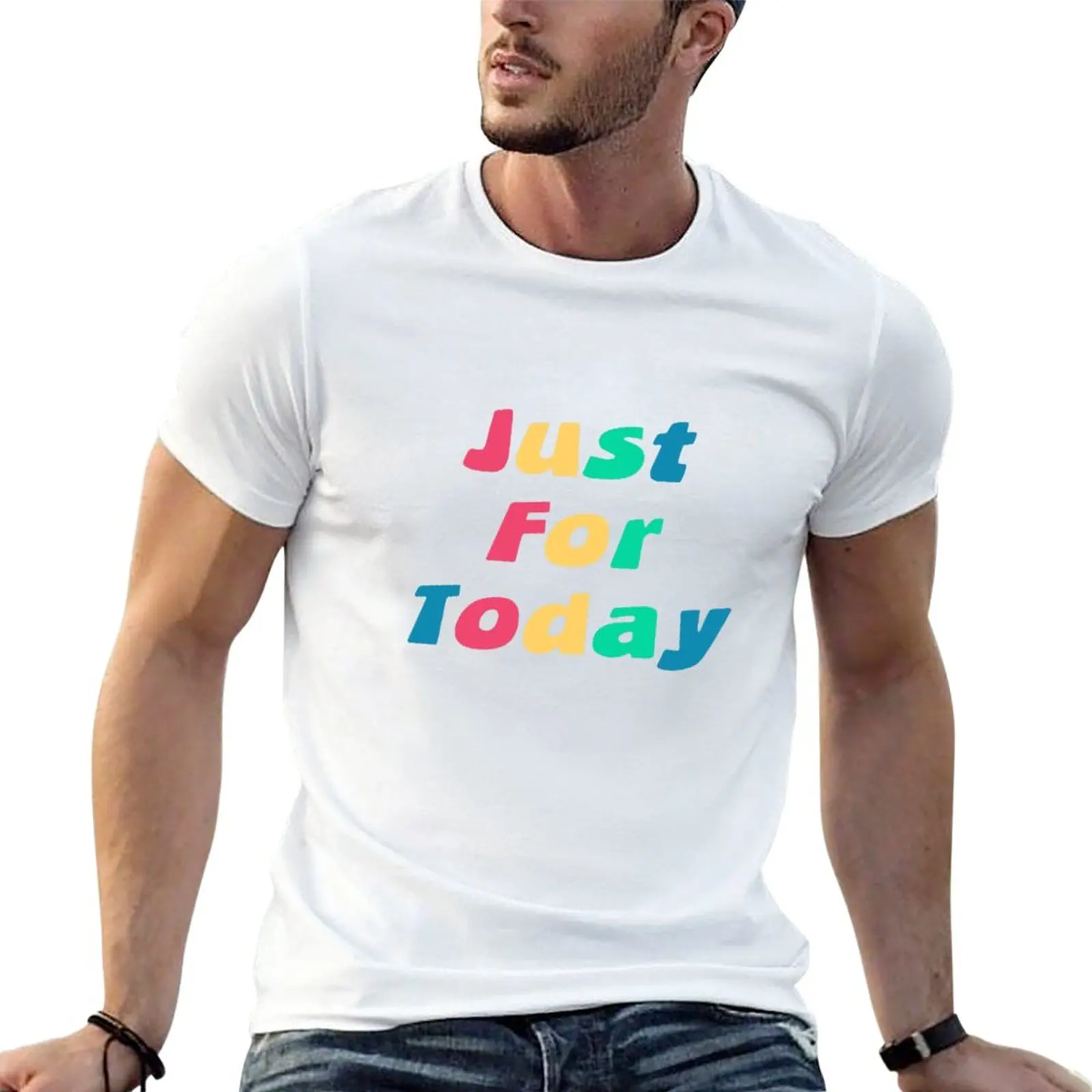 New Just for Today T-Shirt funny t shirt oversized t shirt oversized t shirts Men's t-shirt
New Just for Today T-Shirt funny t shirt oversized t shirt oversized t shirts Men's t-shirt