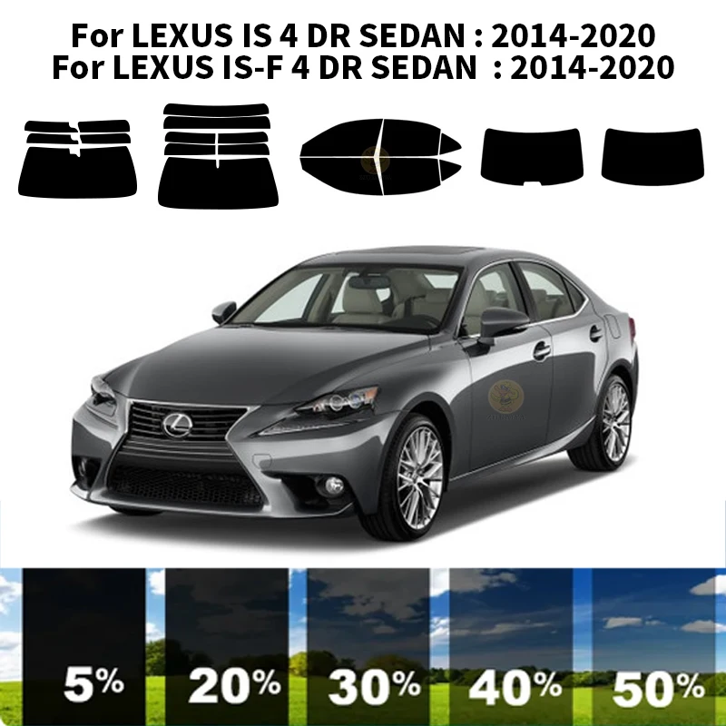 Precut nanoceramics car UV Window Tint Kit Automotive Window Film For LEXUS IS 4 DR SEDAN 2014-2020
Precut nanoceramics car UV Window Tint Kit Automotive Window Film For LEXUS IS 4 DR SEDAN 2014-2020