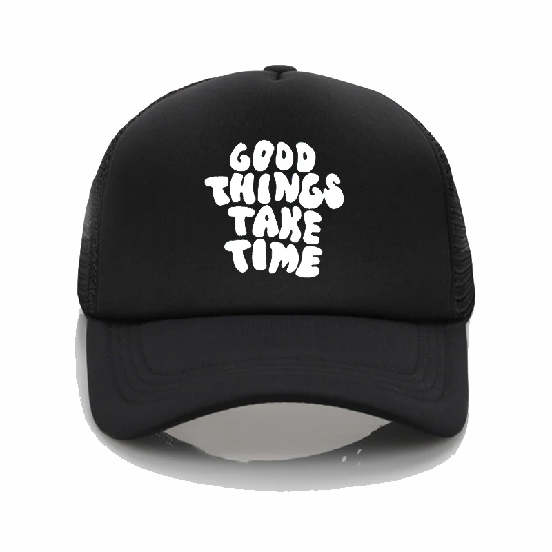 

Funny Fashion hats Good things take time Print Baseball Cap Summer Men women adjustable sunshade Dad hat