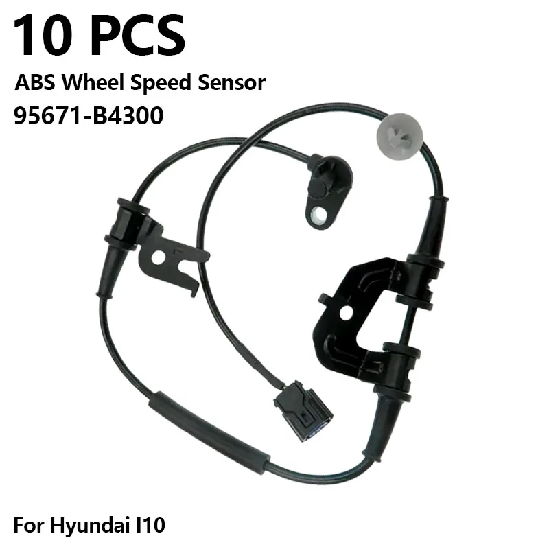 

10pcs 95671-B4300 High Quality Auto Electrical Parts ABS Wheel Speed Sensor Front Right For Hyundai I10 2014
