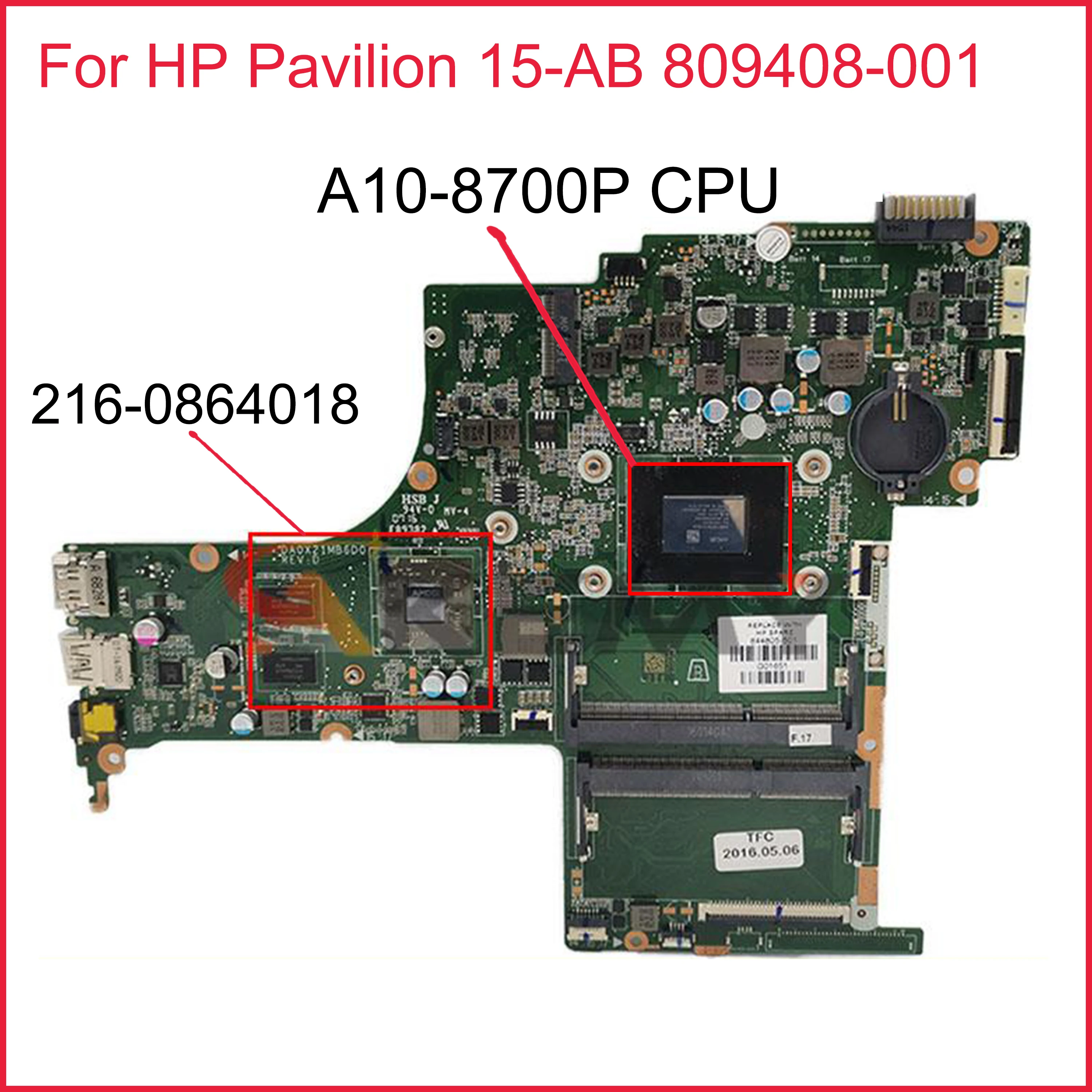 Материнская плата DA0X21MB6D0 A10-8700P CPU 216-0864018 для ноутбука HP Pavilion 15-AB 809408-001