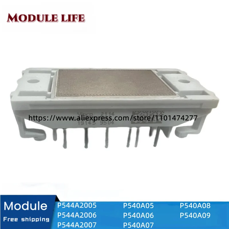 P544A2006 P544A2005 P544A2007 P540A07 P540A06 P540A05 P540A08 P540A09 Module Free Shipping Original Power Module
P544A2006 P544A2005 P544A2007 P540A07 P540A06 P540A05 P540A08 P540A09 Module Free Shipping Original Power Module