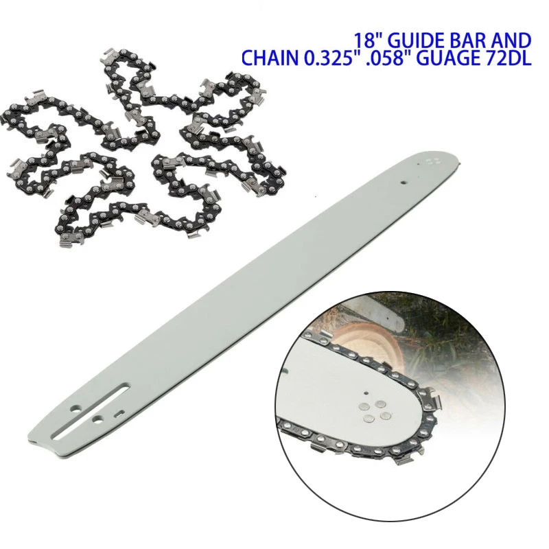 

18" Chainsaw Guide Bar+Chain 0.325" .058" Guage 72DL For 62CC 58CC 52CC Chainsaw For Chinese Chainsaw 4500 5200, 5800 Tarus