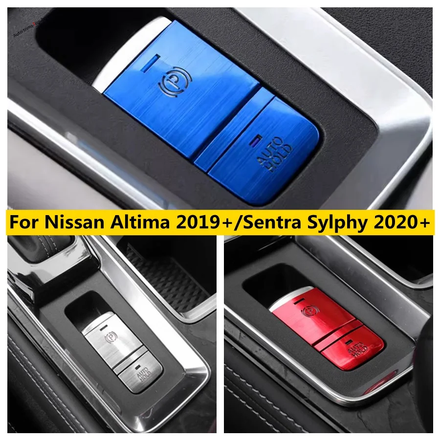 Interior Electrical Park Hand Brake Decoration Cover Fit For Nissan Altima 2019 - 2023 / Sentra Sylphy 2020 - 2023 Accessories
Interior Electrical Park Hand Brake Decoration Cover Fit For Nissan Altima 2019 - 2023 / Sentra Sylphy 2020 - 2023 Accessories