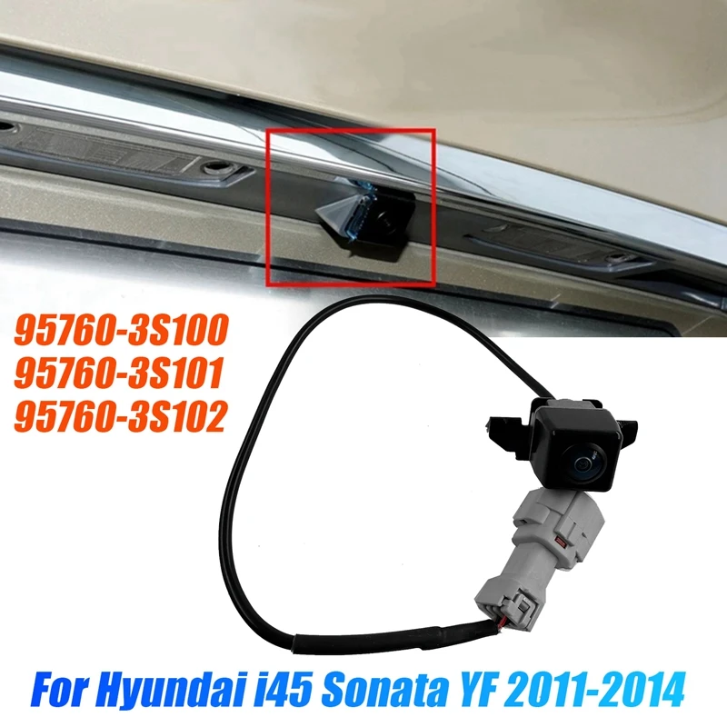 

95760-3S100 Car Rear View Camera Reverse 95760-3S101 3S102 For Hyundai I45 Sonata YF 2011-2014 Parts Back-Up Parking Camera