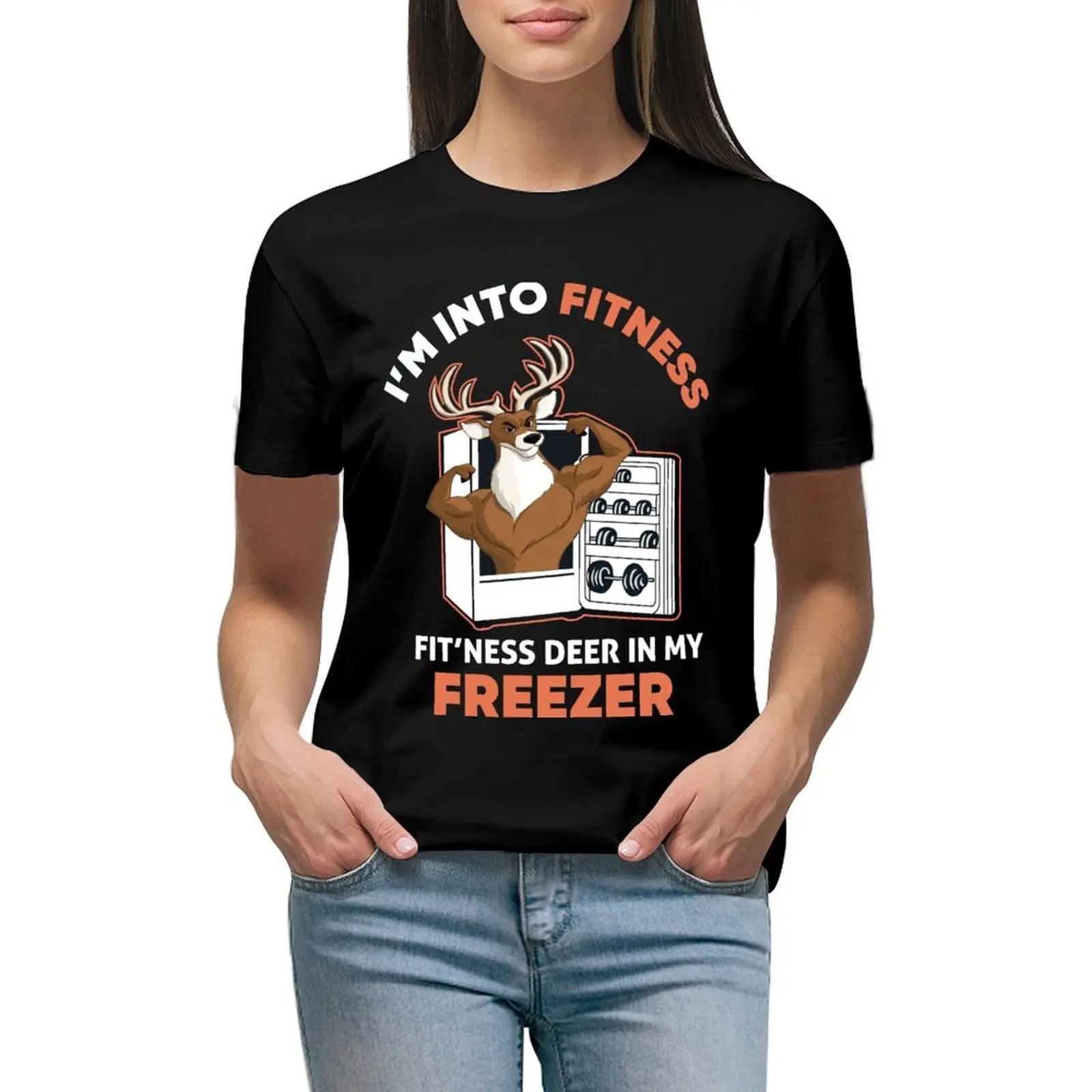 

I'm Into Fitness Fit'Ness Deer In My Freezer Funny Hunter T-shirt hippie clothes aesthetic clothes white t-shirts for Women
