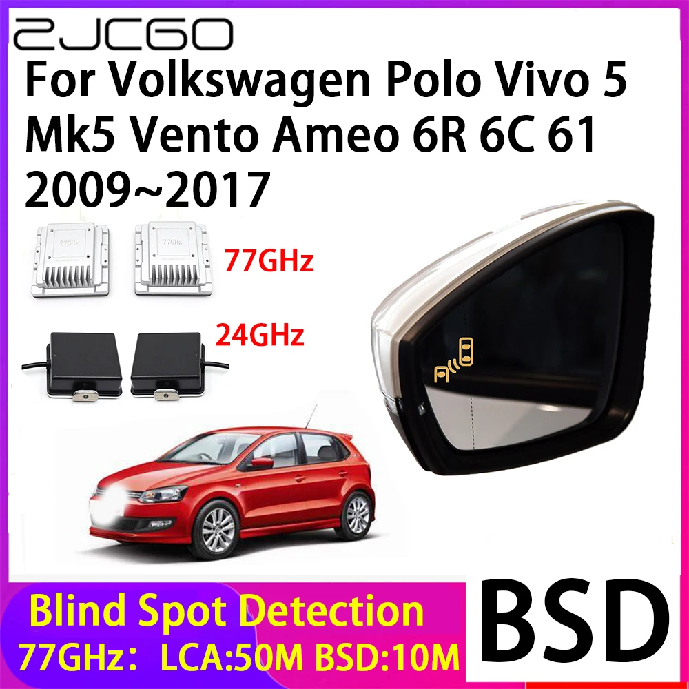 ZJCGO Blind Spot Detection BSD Mirror Rear Radar Detection System for Volkswagen Polo Vivo 5 Mk5 Vento Ameo 6R 6C 61 2009~2017
ZJCGO Blind Spot Detection BSD Mirror Rear Radar Detection System for Volkswagen Polo Vivo 5 Mk5 Vento Ameo 6R 6C 61 2009~2017