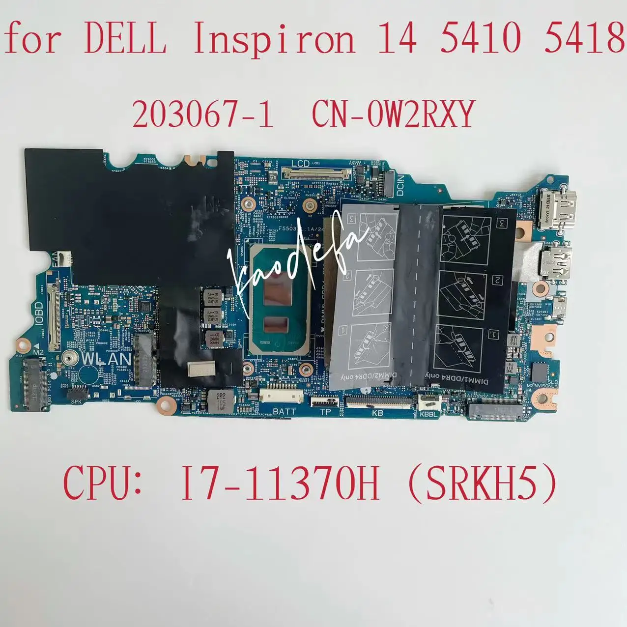 

Материнская плата 203067-1 для Dell Inspiron 14 5410 5418, материнская плата для ноутбука, ЦП: I7-11370H SRKH5 DDR4 CN-0W2RXY 0W2RXY W2RXY, тест ОК