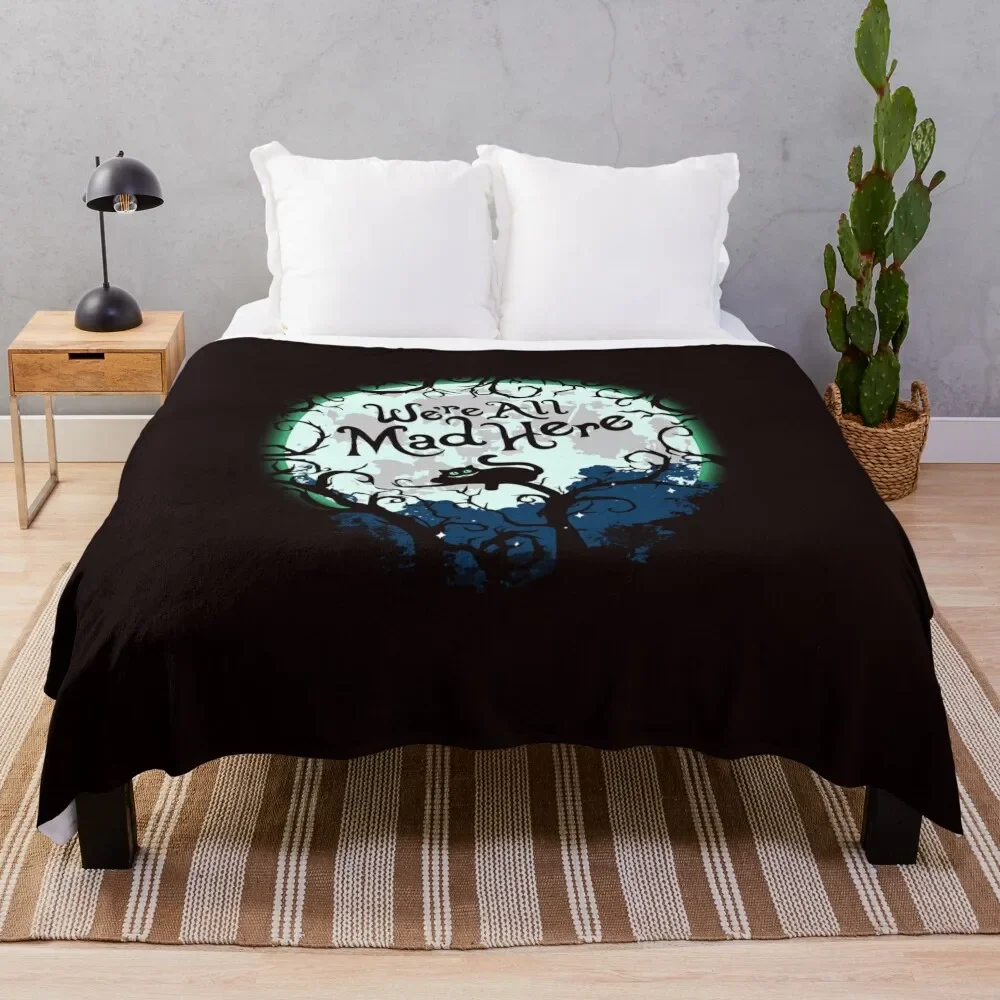 We're All Mad Here. Throw Blanket decorative Soft Beds Cute christmas gifts Blankets
We're All Mad Here. Throw Blanket decorative Soft Beds Cute christmas gifts Blankets
