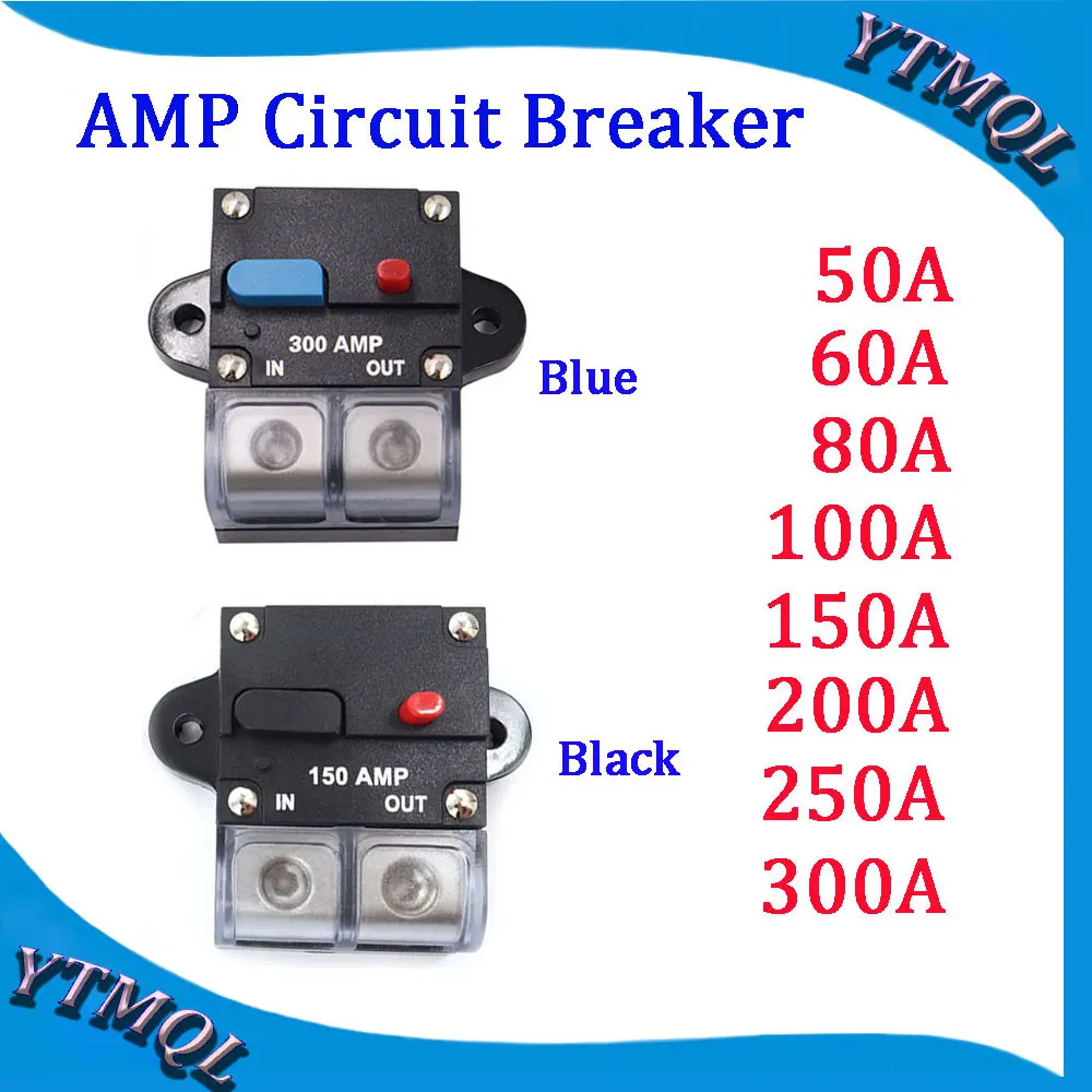 

1PCS AMP Circuit Breaker 50A 60A 80A 100A 150A 200A 250A 300A Fuse Reset Car Boat Auto Waterproof Security Fuse Accessories