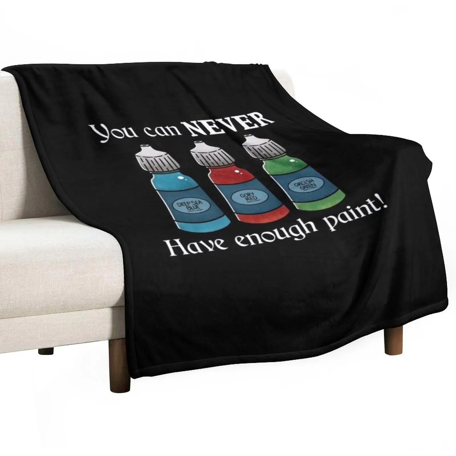 

You can never have enough paint - On Black Throw Blanket Fluffy Shaggy Blanket Decorative Sofa Blankets