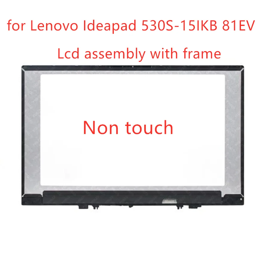 

15.6" FHD IPS LCD Screen Display Panel Glass Assembly Bezel for Lenovo Ideapad 530S-15IKB 81EV Non Touch 5D10R06098 5D10M42873