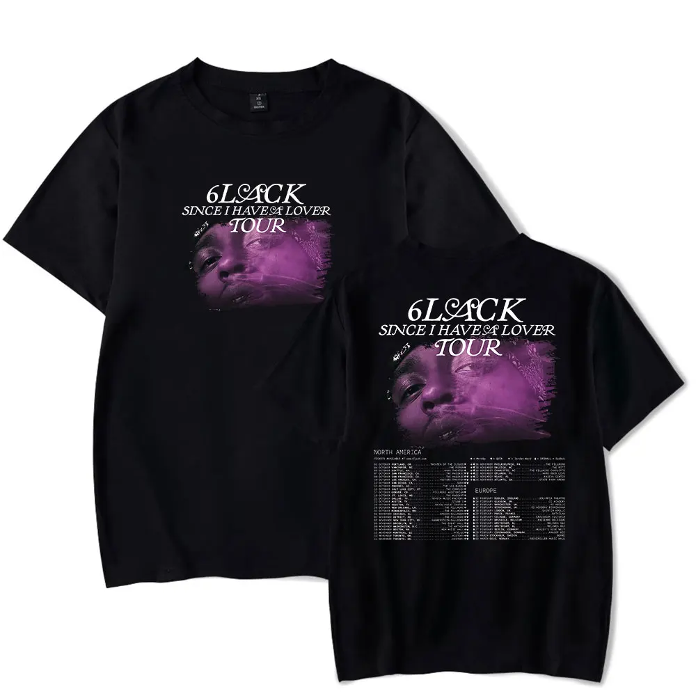 

6lack T-shirts 2023 Since I Have A Lover Tour Merch Print Tee Unisex Fashion Funny Casual HipHop Style Short Sleeve