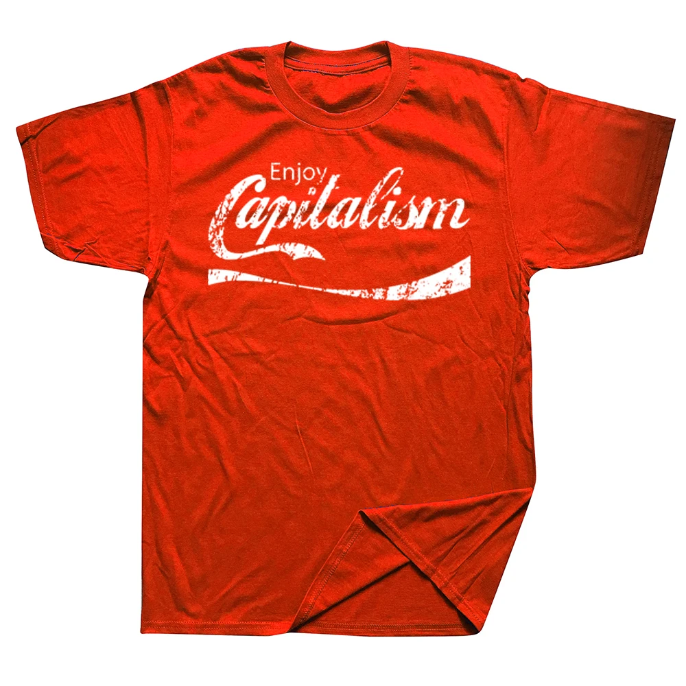 Enjoy Capitalism American Political Money T Shirts Cotton Streetwear Short Sleeve Birthday Gifts Summer Style T-shirt Men 
Enjoy Capitalism American Political Money T Shirts Cotton Streetwear Short Sleeve Birthday Gifts Summer Style T-shirt Men