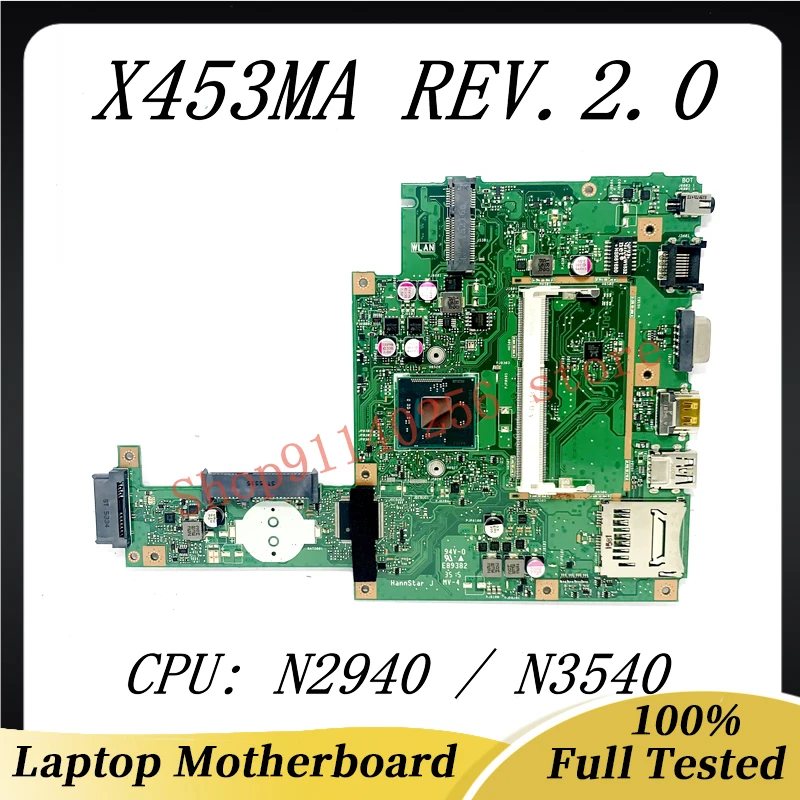 

X453MA REV.2.0 Высококачественная Женская материнская плата для ноутбука X453MA с процессором SR1YV N2940 SR1YW N3540, 100% Полная работа