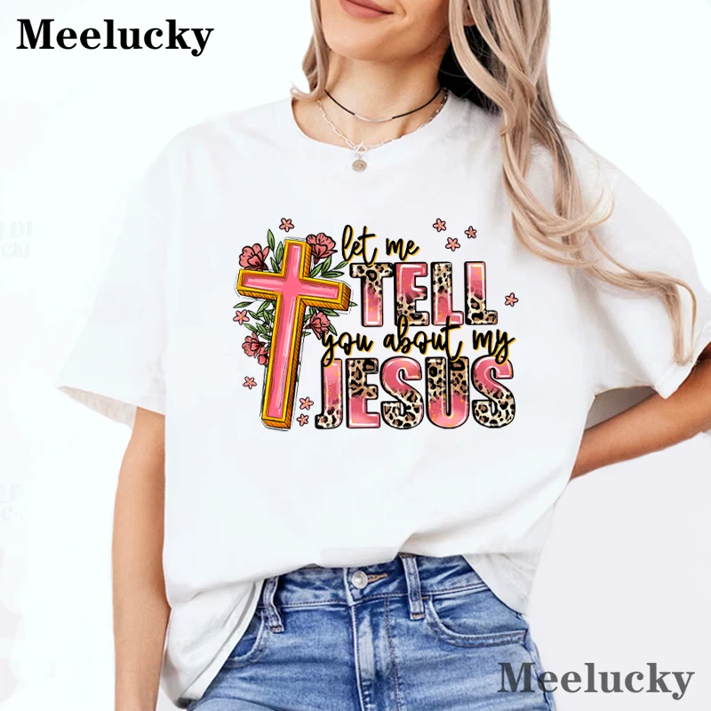 Let Me Tell You About Jesus Women T Shirt Funny Graphic Tees Casual Summer Short Sleeve tee Shirt Tops Short Sleeve Female Tshir
Let Me Tell You About Jesus Women T Shirt Funny Graphic Tees Casual Summer Short Sleeve tee Shirt Tops Short Sleeve Female Tshir