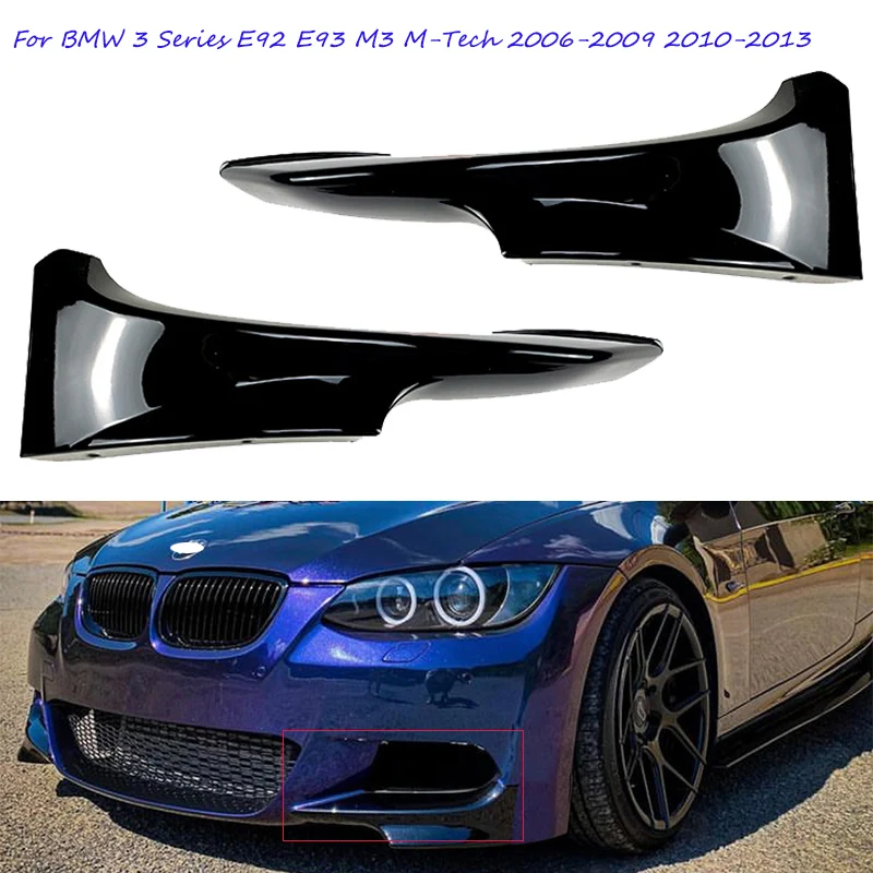 For BMW 3 Series E92 E93 M3 M-Tech 2006~2013 Car Front Bumper Splitters Spoiler Air Vent Intake Lower Spoiler Canards Lip Cover
For BMW 3 Series E92 E93 M3 M-Tech 2006~2013 Car Front Bumper Splitters Spoiler Air Vent Intake Lower Spoiler Canards Lip Cover