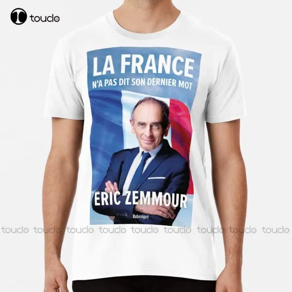 France Has Not Said Its Last Word! - Eric Zemmour Premium T-Shirt Womens T Shirts Graphic Custom Aldult Teen Unisex Xs-5Xl New
France Has Not Said Its Last Word! - Eric Zemmour Premium T-Shirt Womens T Shirts Graphic Custom Aldult Teen Unisex Xs-5Xl New