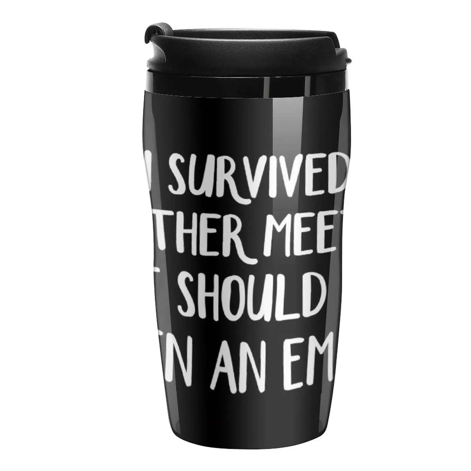 

New I survived another meeting that should have been an email Travel Coffee Mug Latte Cup Coffee Cup Espresso Cofee Cup