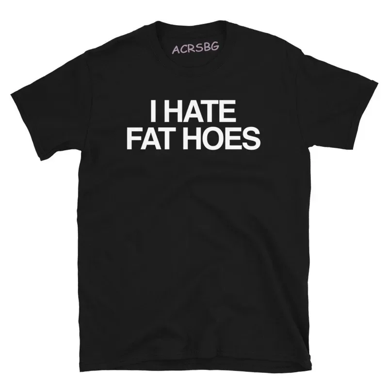 Футболка I hate fat hoes мужская с надписью, модная тенниска, Повседневная Уличная одежда, свободные топы, рубашки, хлопковая летняя одежда с круглым вырезом
Футболка I hate fat hoes мужская с надписью, модная тенниска, Повседневная Уличная одежда, свободные топы, рубашки, хлопковая летняя одежда с круглым вырезом