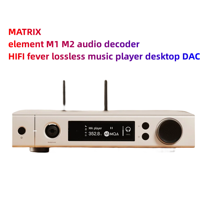 MATRIX/element M1 M2 audio decoder HIFI fever lossless music player desktop DAC
MATRIX/element M1 M2 audio decoder HIFI fever lossless music player desktop DAC