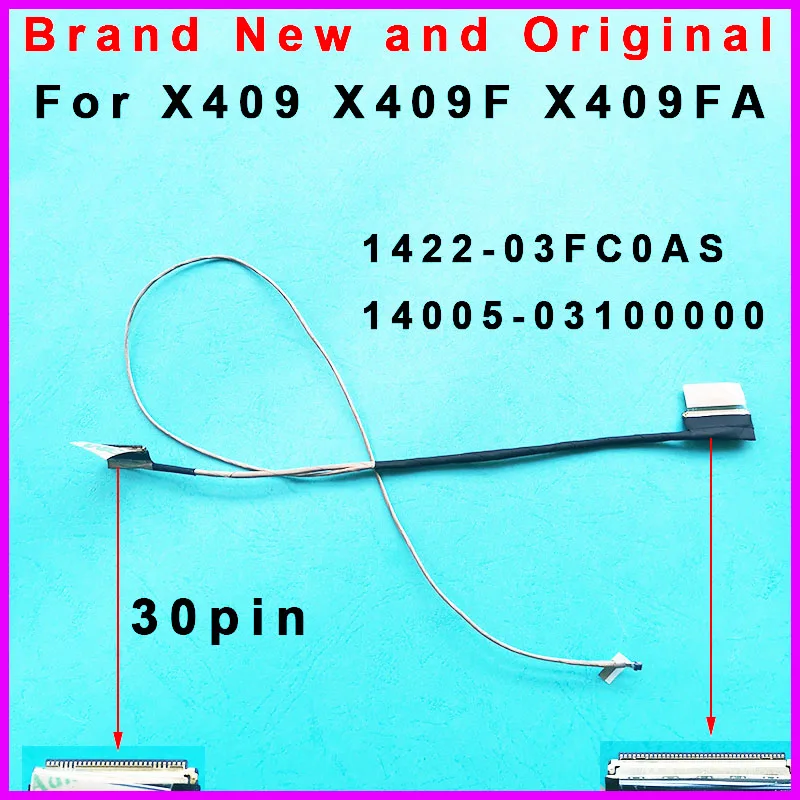New Laptop Screen Video flexible flat LCD Cable For ASUS X409 X409F X409FA EDP cable 1422-03FC0AS 14005-03100000 New Laptop Screen Video flexible flat LCD Cable For ASUS X409 X409F X409FA EDP cable 1422-03FC0AS 14005-03100000