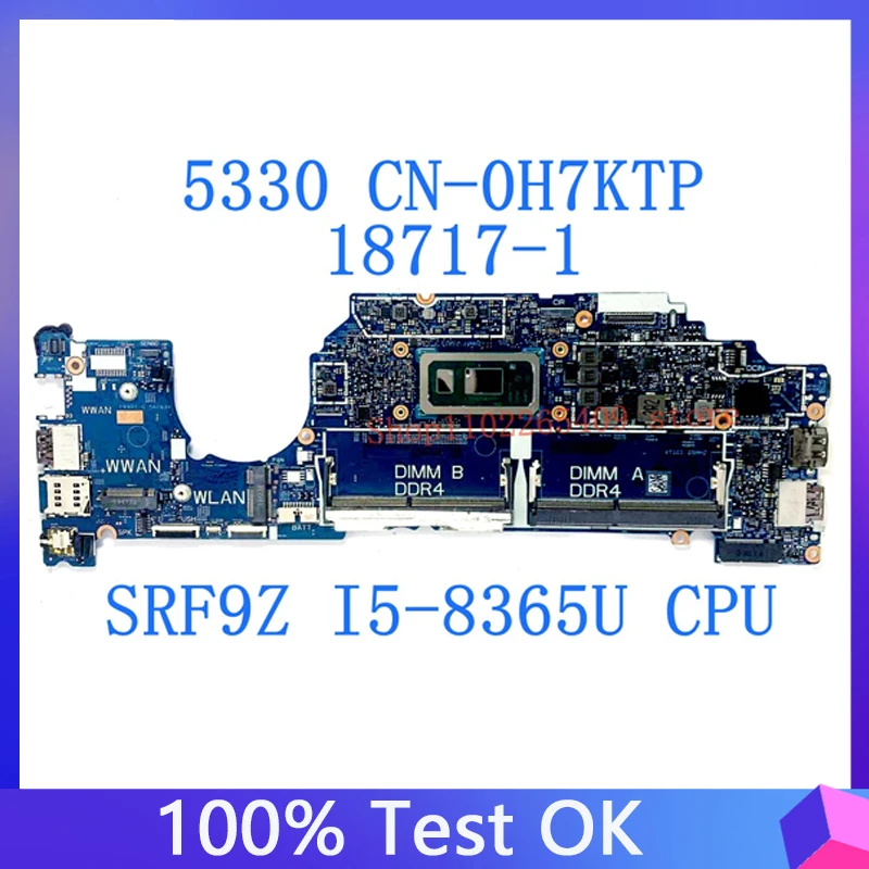 CN-0H7KTP 0H7KTP H7KTP материнская плата 18717-1 для ноутбука Dell Latitude 5300 материнская плата с процессором SRF9Z I5-8365U 100% полностью протестирована хорошо
CN-0H7KTP 0H7KTP H7KTP материнская плата 18717-1 для ноутбука Dell Latitude 5300 материнская плата с процессором SRF9Z I5-8365U 100% полностью протестирована хорошо