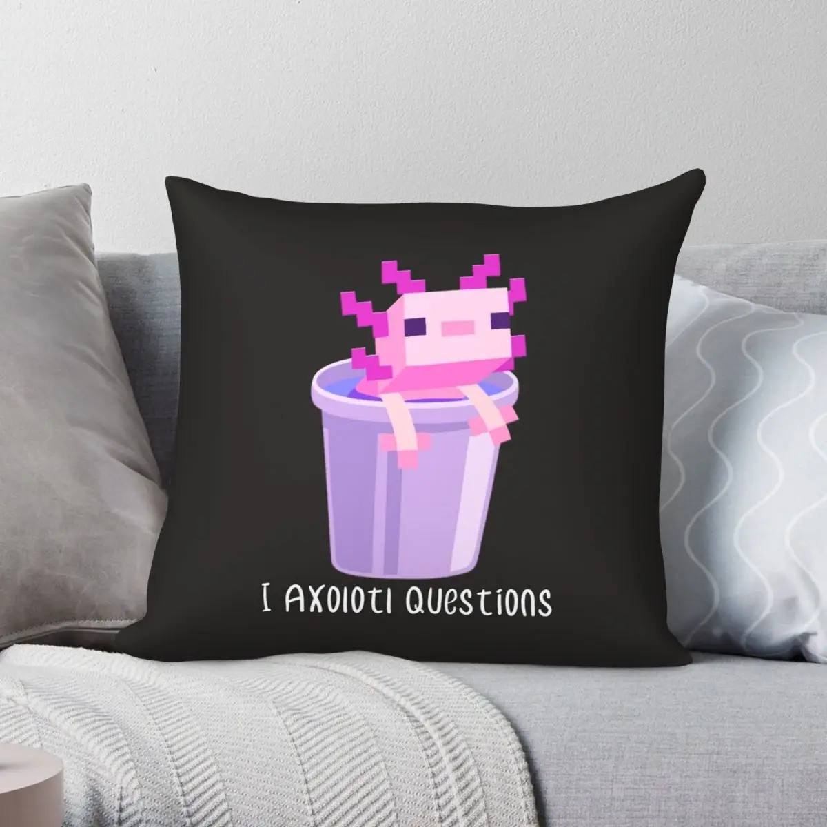 I Axolotl Questions Square Pillowcase Polyester Linen Velvet Pattern Zip Decor Pillow Case Home Cushion Case
I Axolotl Questions Square Pillowcase Polyester Linen Velvet Pattern Zip Decor Pillow Case Home Cushion Case