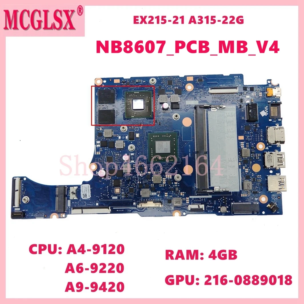 

NB8607_PCB_MB_V4 With A4 A6 A9 CPU 4GB-RAM GPU:216-0889018 Mainboard For ACER Aspire EX215-21 A315-22G Laptop Motherboard