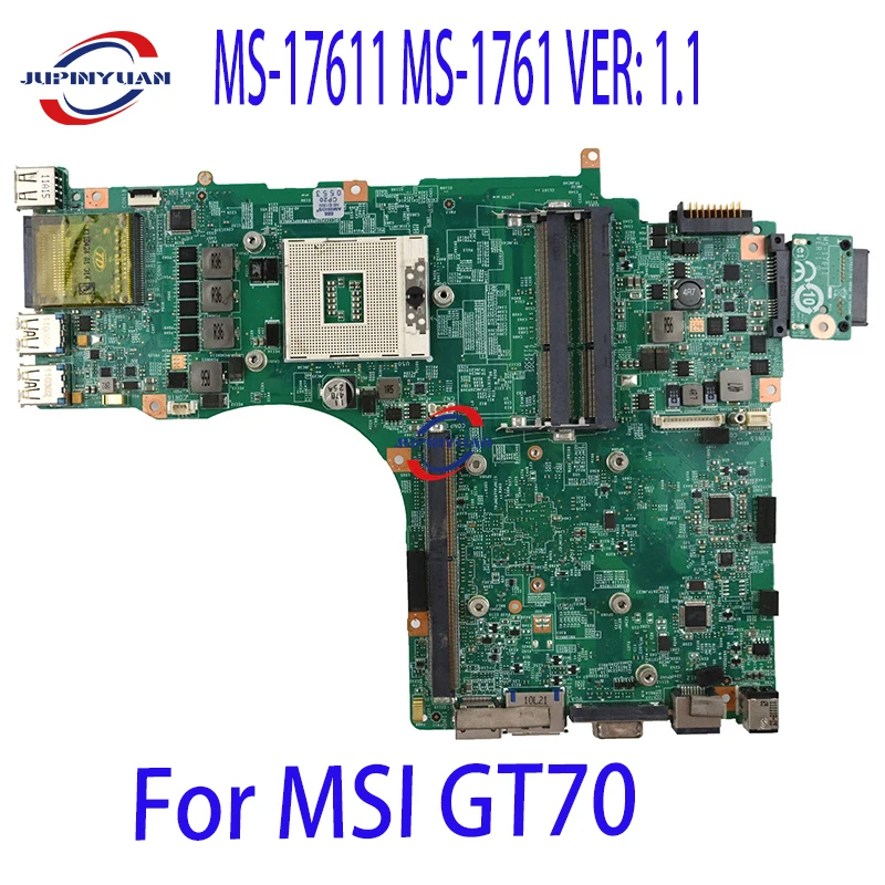

Original For MSI GT70 Laptop Motherboard MS-17611 MS-1761 VER: 1.0 100% Tested Fast Ship