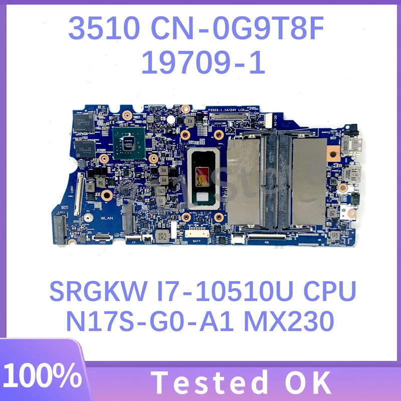 CN-0G9T8F 0G9T8F G9T8F 19709-1 Mainbaord For DELL 3510 Laptop Motherboard W/ SRGKW I7-10510U CPU N17S-G0-A1 MX230 100% Tested OK
CN-0G9T8F 0G9T8F G9T8F 19709-1 Mainbaord For DELL 3510 Laptop Motherboard W/ SRGKW I7-10510U CPU N17S-G0-A1 MX230 100% Tested OK