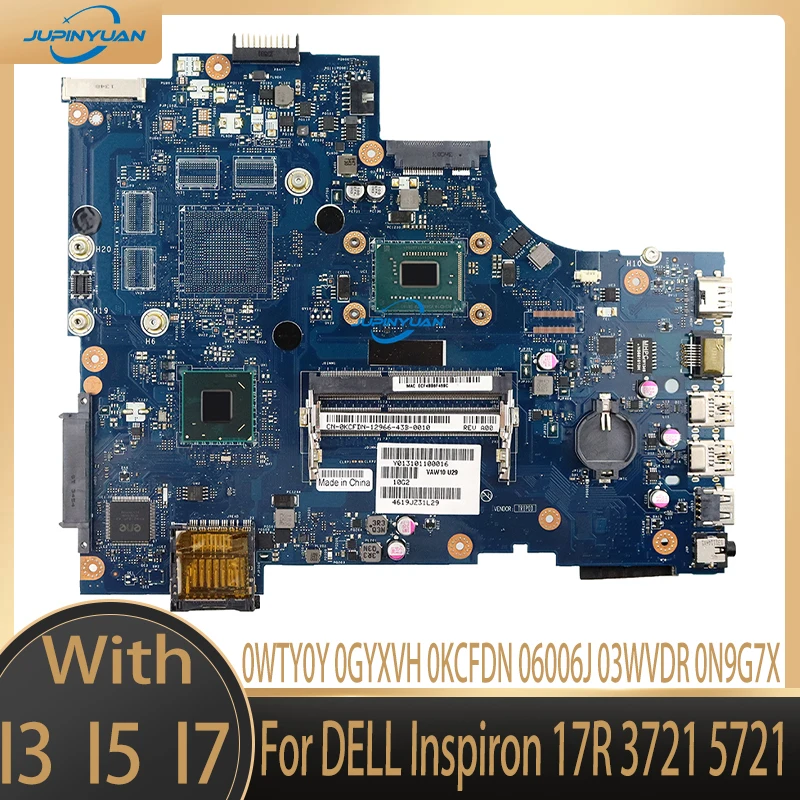 LA-9102P For DELL Inspiron 17R 3721 5721 Laptop Motherboard 0WTY0Y 0GYXVH 0KCFDN 06006J 03WVDR 0N9G7X DDR3 Notebook Mainboard
LA-9102P For DELL Inspiron 17R 3721 5721 Laptop Motherboard 0WTY0Y 0GYXVH 0KCFDN 06006J 03WVDR 0N9G7X DDR3 Notebook Mainboard