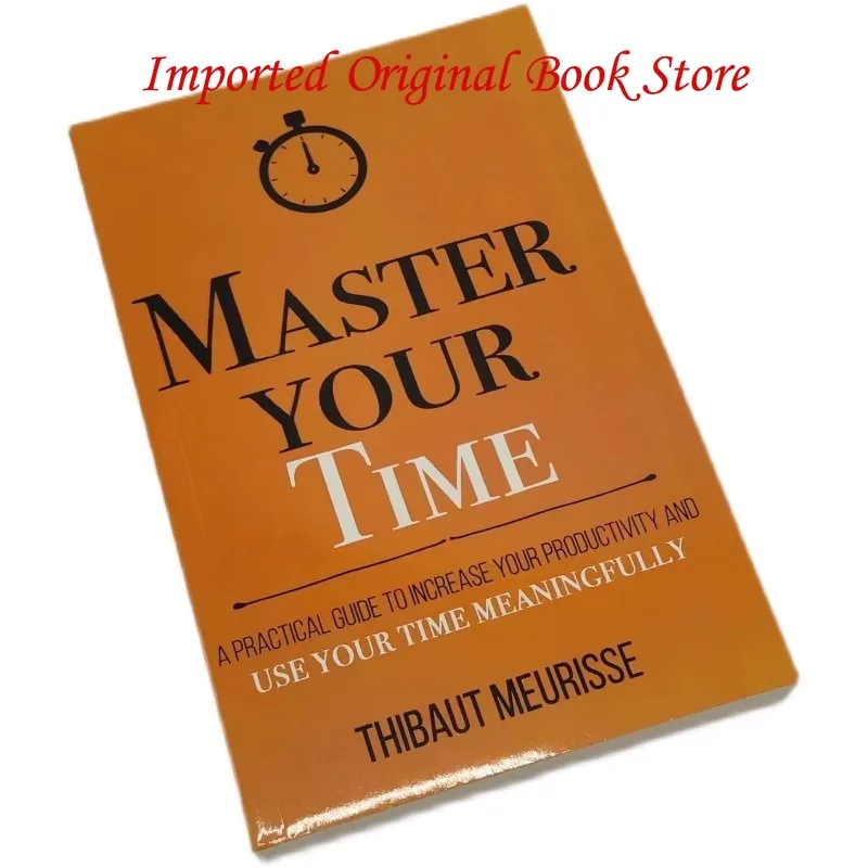 

Original Story Novel Master Your Time Thibaut Meurisse in English