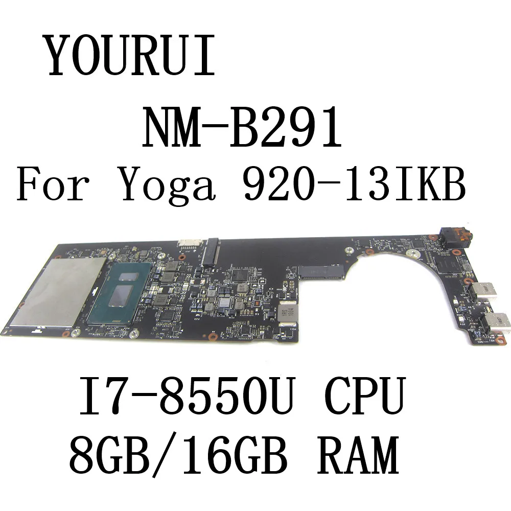DYG60 NM-B291 для Lenovo YOGA 920-13IKB Материнская плата ноутбука с I7-8550U CPU 8GB/16GB RAM 5B20Q09627 5B20Q09639 материнская плата
DYG60 NM-B291 для Lenovo YOGA 920-13IKB Материнская плата ноутбука с I7-8550U CPU 8GB/16GB RAM 5B20Q09627 5B20Q09639 материнская плата