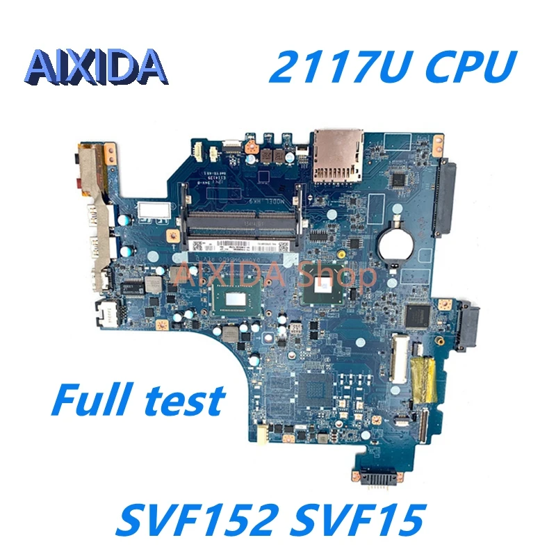 Материнская плата AIXIDA DA0HK9MB6D0 A1945023A для ноутбука sony viao SVF152 SVF15 SVF152A29M, Pentium 2117U, процессор DDR3 HM70, полный тест
Материнская плата AIXIDA DA0HK9MB6D0 A1945023A для ноутбука sony viao SVF152 SVF15 SVF152A29M, Pentium 2117U, процессор DDR3 HM70, полный тест