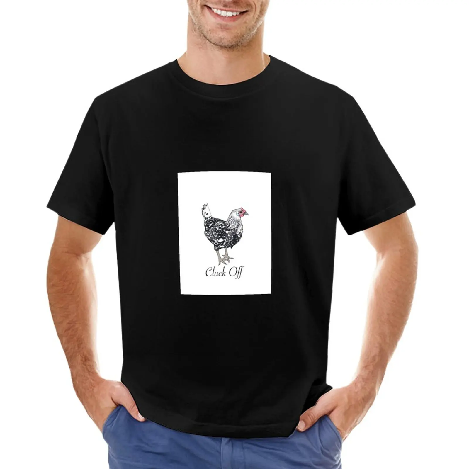 Cluck off T-Shirt Tee shirt mens plain t shirts 
Cluck off T-Shirt Tee shirt mens plain t shirts