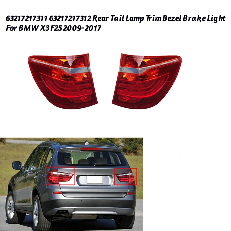 Rear LED Tail Lamp Trim Bezel Shell Brake Light For BMW X3 F25 2009-2017 Anti-Tailgating Lamp Cover
Rear LED Tail Lamp Trim Bezel Shell Brake Light For BMW X3 F25 2009-2017 Anti-Tailgating Lamp Cover